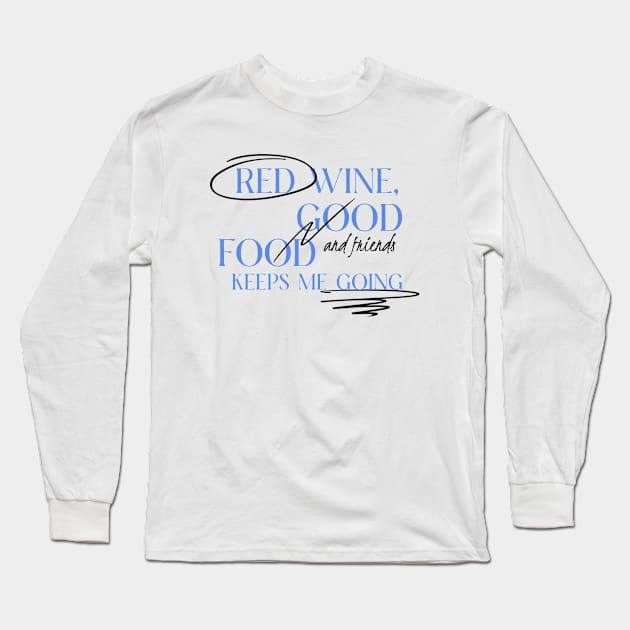 Red Wine Lover Long Sleeve T-Shirt by Tip Top Tee's